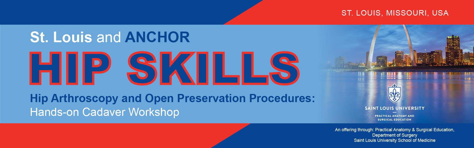St. Louis and ANCHOR Hip Skills: Hip Arthroscopy and Preservation Procedures Banner